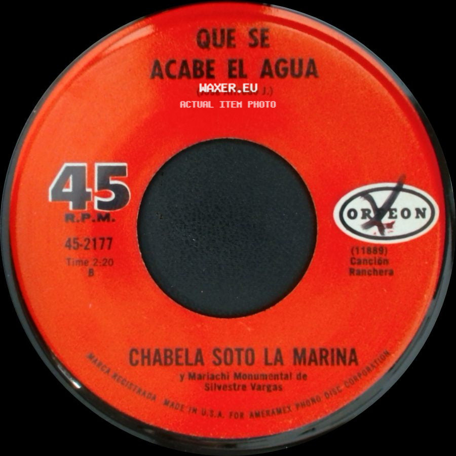 Chabela Soto La Marina / Chabela Soto La Marina Y Mariachi Monumental De Silvestre Vargas - Vete Ya / Que Se Acabe El Agua side B