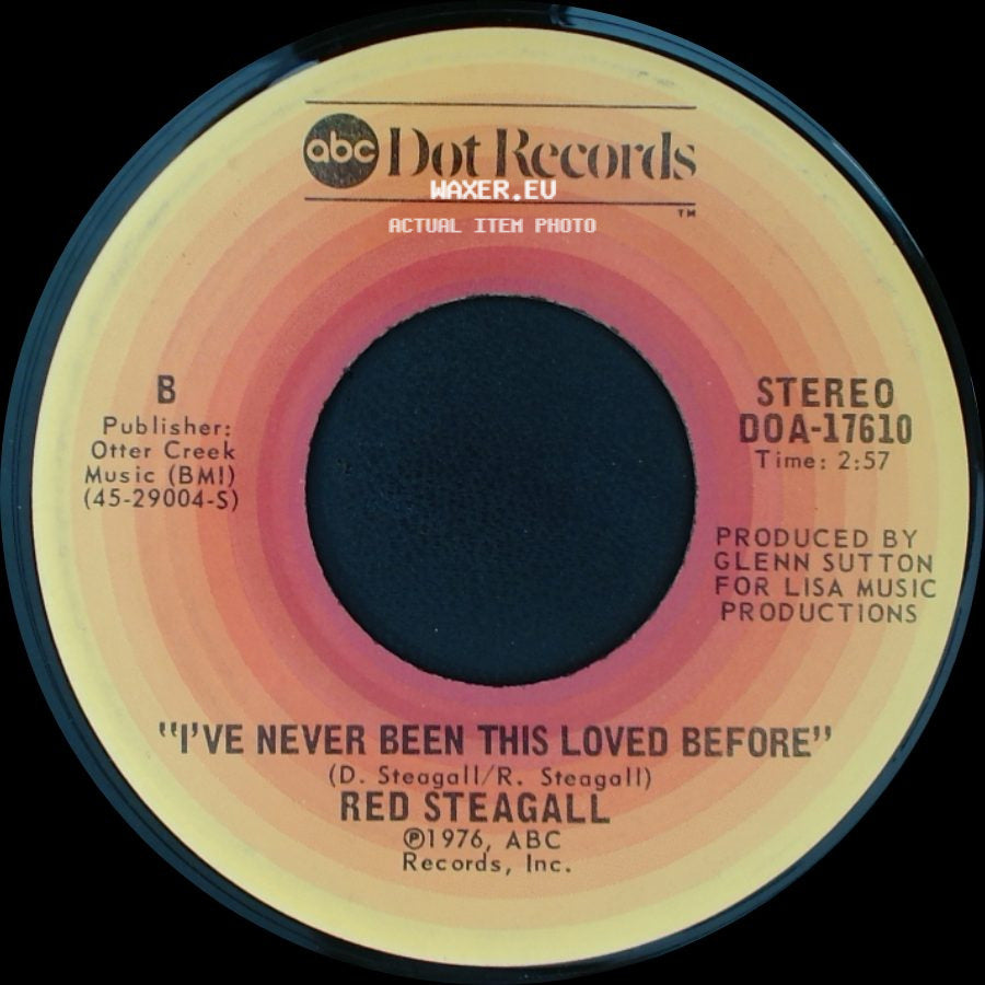 Red Steagall - Lone Star Beer And Bob Wills Music / I've Never Been This Loved Before side B