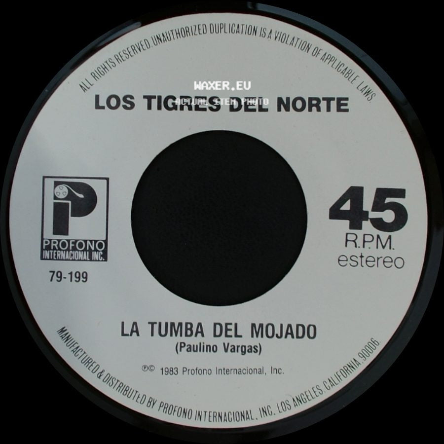 Los Tigres Del Norte - La Tumba Del Mojado / Creiste side A