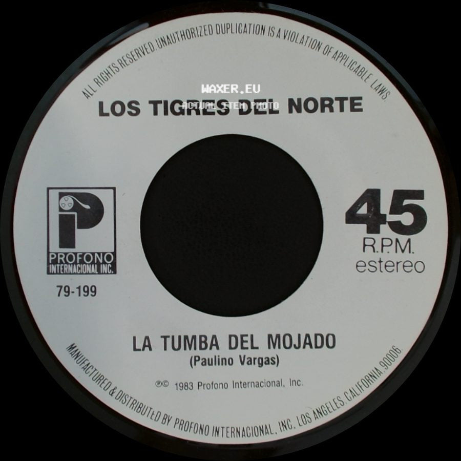 Los Tigres Del Norte - La Tumba Del Mojado / Creiste side A