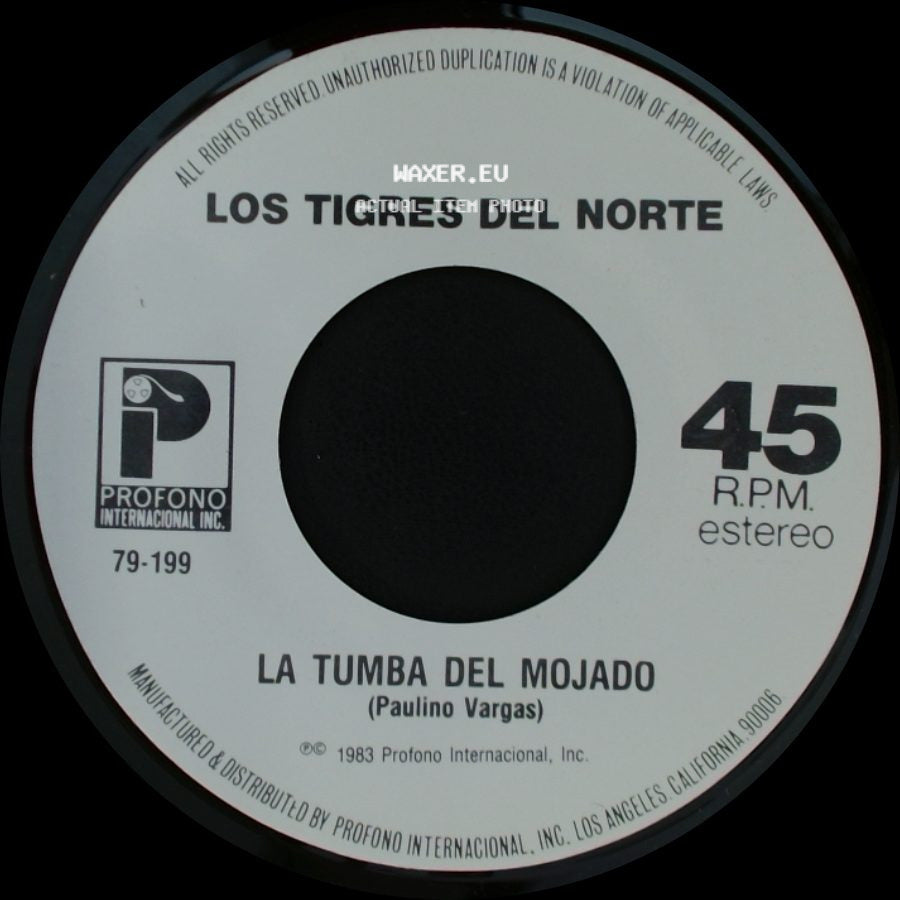 Los Tigres Del Norte - La Tumba Del Mojado / Creiste side A