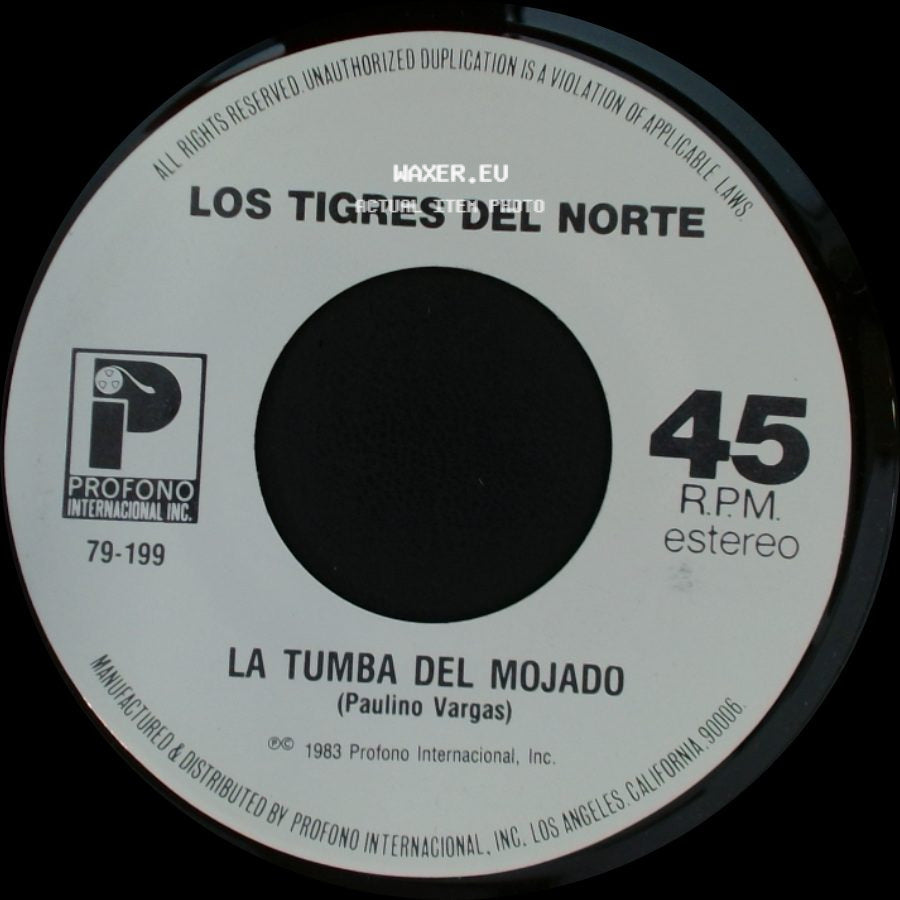Los Tigres Del Norte - Creiste / La Tumba Del Mojado side B