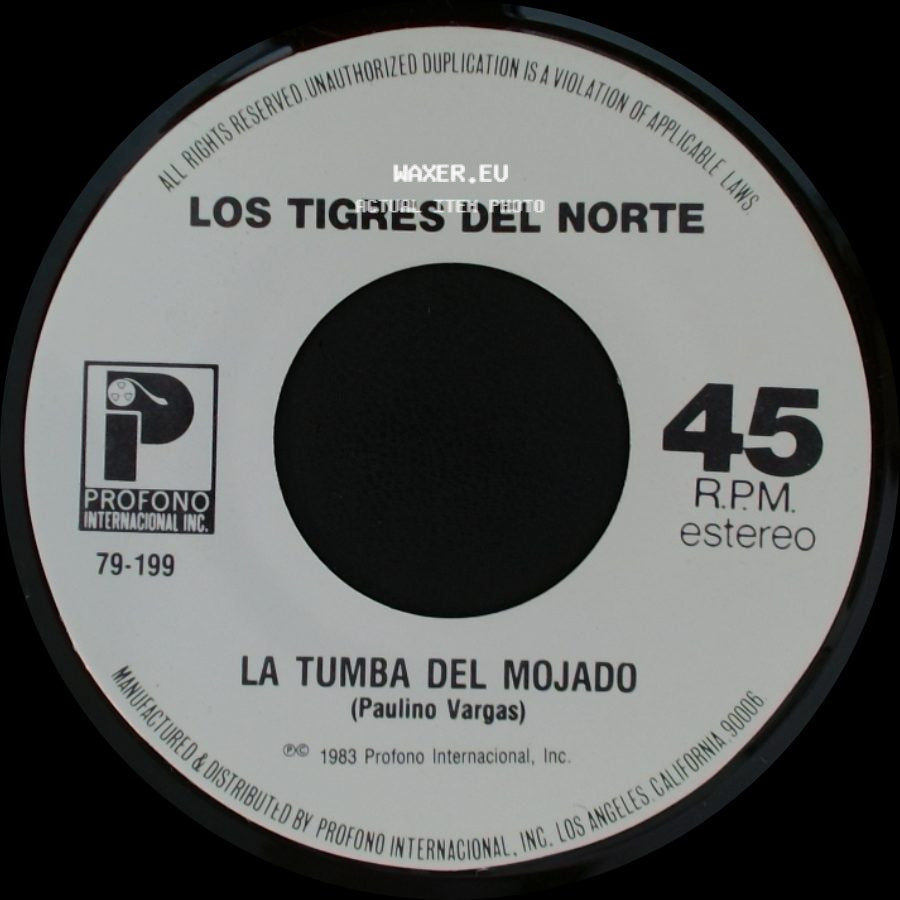 Los Tigres Del Norte - La Tumba Del Mojado / Creiste side A