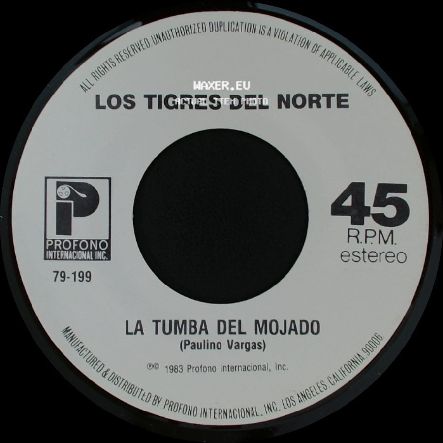 Los Tigres Del Norte - Creiste / La Tumba Del Mojado side B