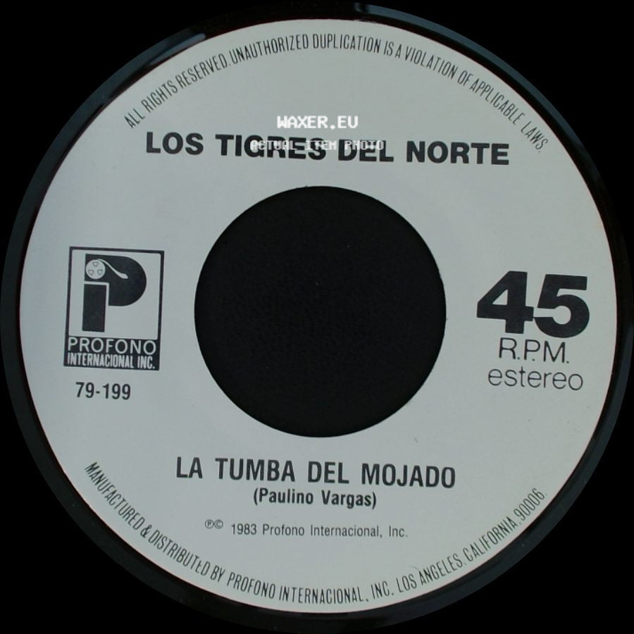 Los Tigres Del Norte - La Tumba Del Mojado / Creiste side A