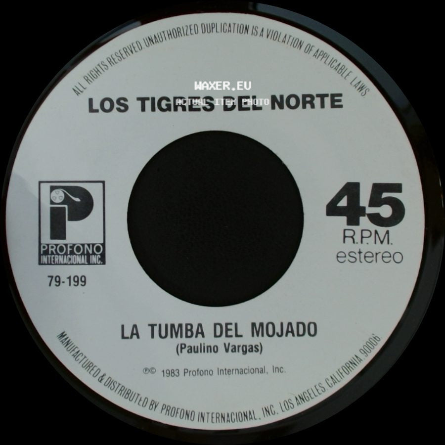 Los Tigres Del Norte - La Tumba Del Mojado / Creiste side A