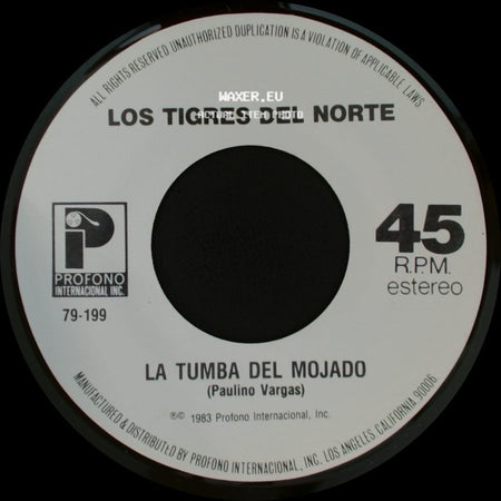 Los Tigres Del Norte - Creiste / La Tumba Del Mojado side B