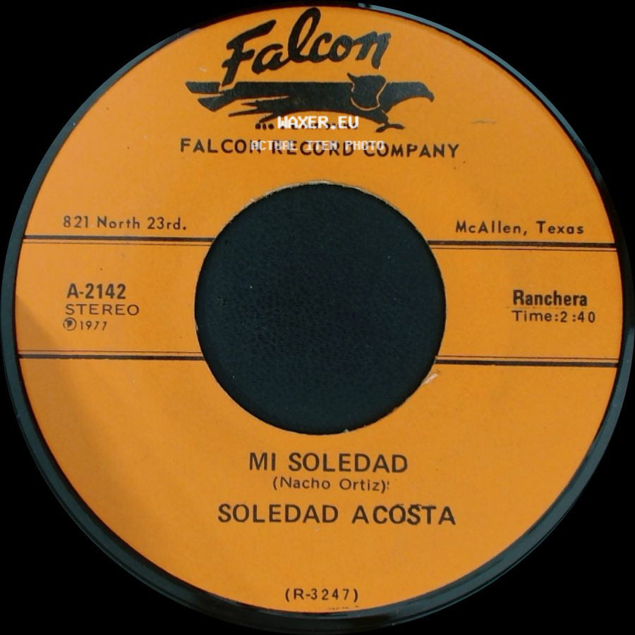 Soledad Acosta - Mi Soledad / Que Chulita Estas side A