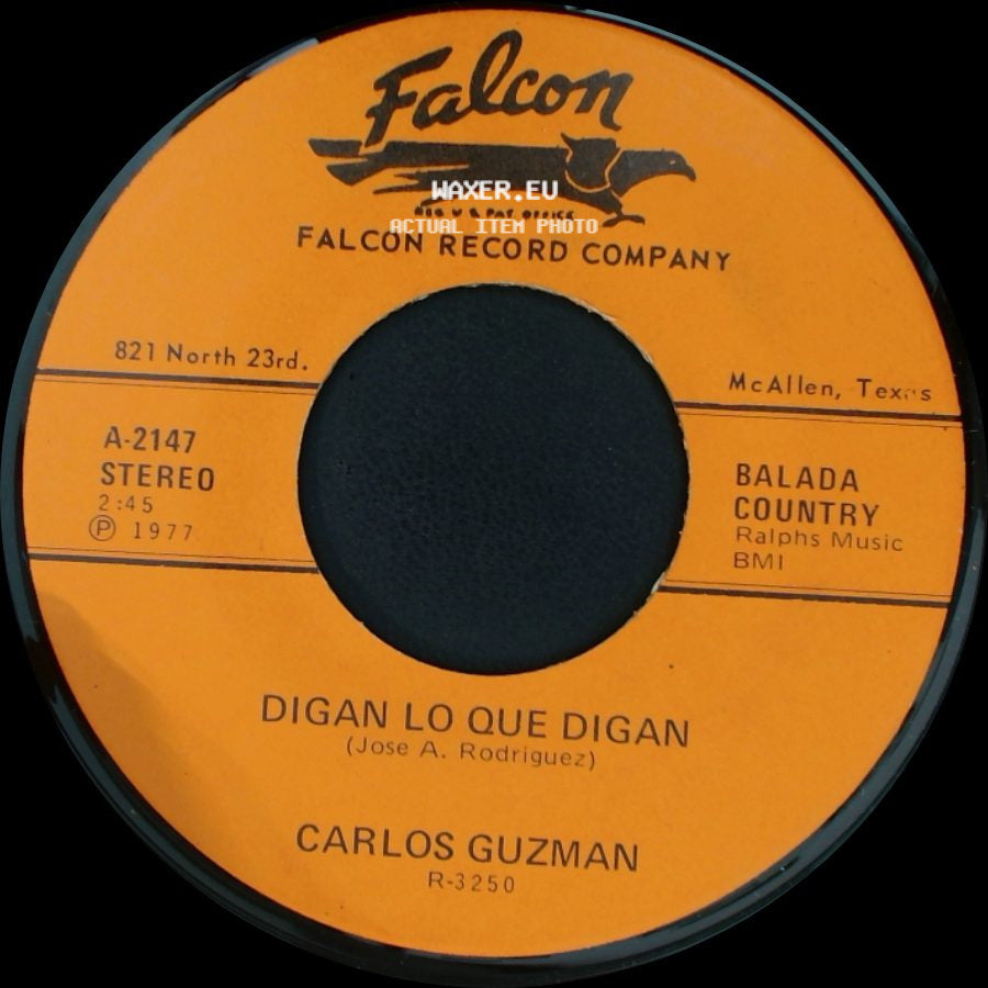 Carlos Guzman - Digan Lo Que Digan / Di Que Estas Hasta Mañana side A