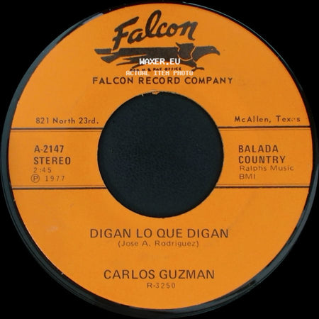 Carlos Guzman - Digan Lo Que Digan / Di Que Estas Hasta Mañana - Say You'll Stay Until Tomorrow side A