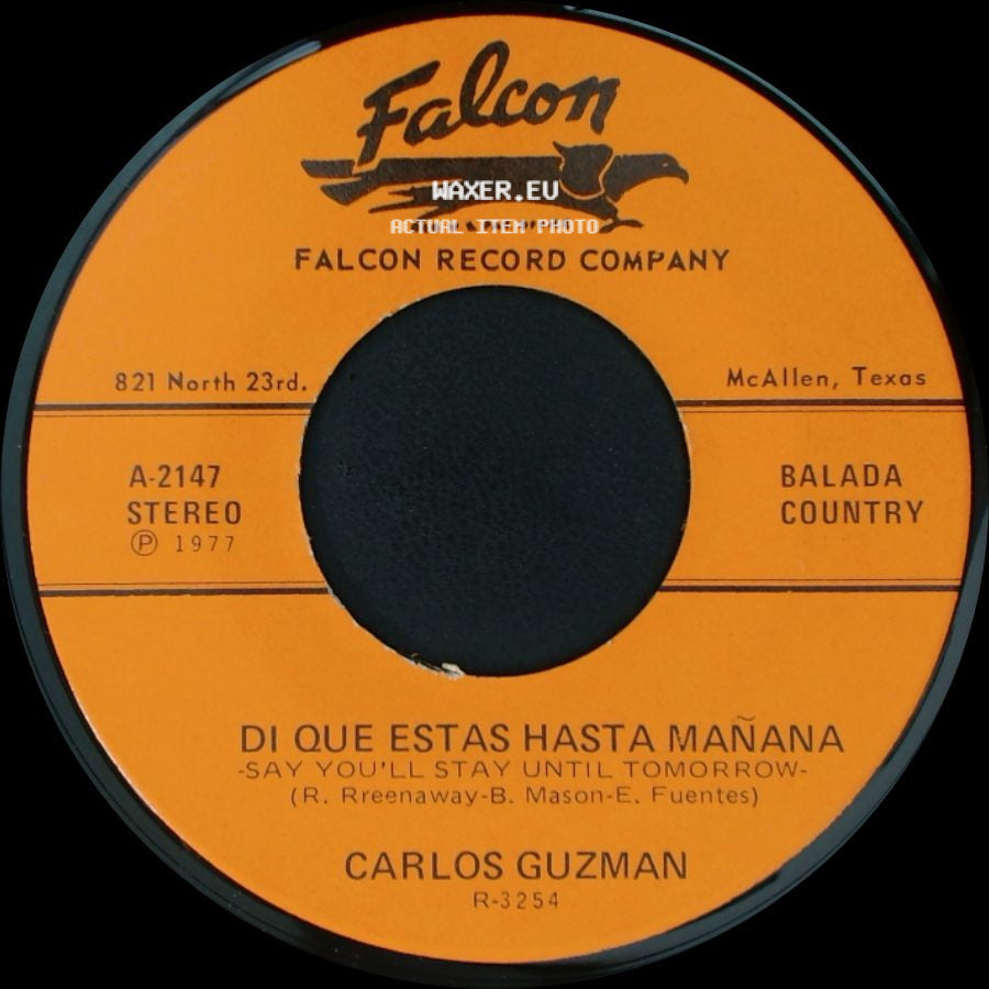 Carlos Guzman - Digan Lo Que Digan / Di Que Estas Hasta Mañana - Say You'll Stay Until Tomorrow side B