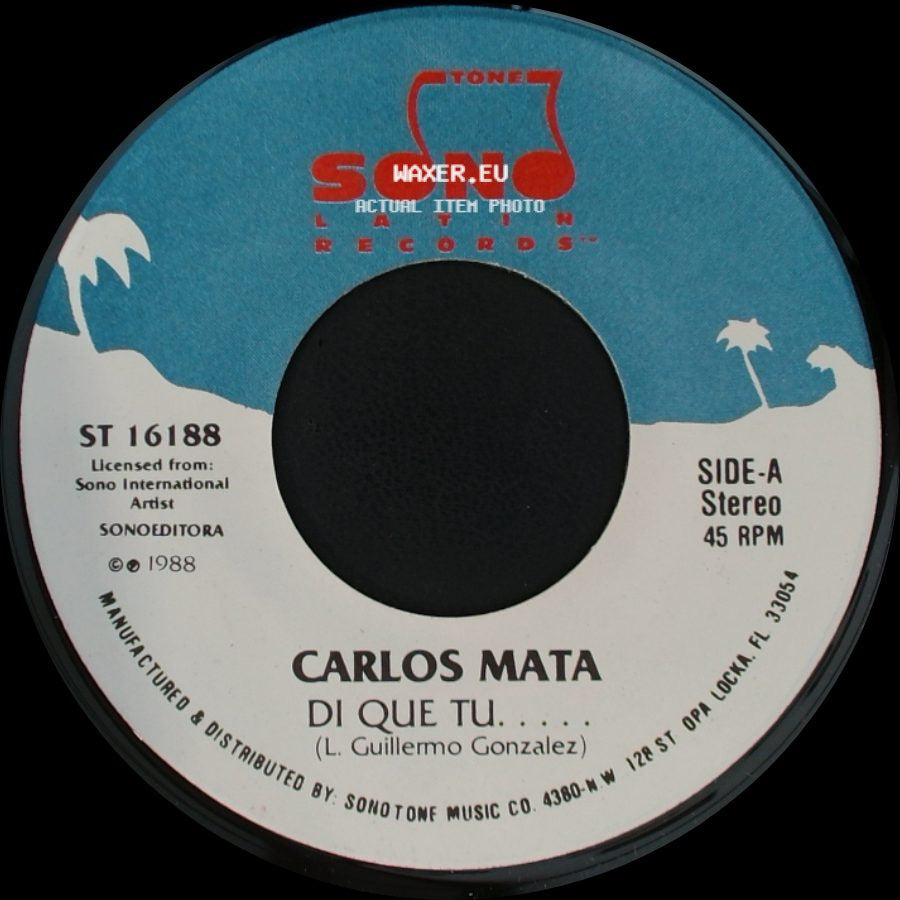 Carlos Mata - Di Que Tu..... / No Es Verdad side A
