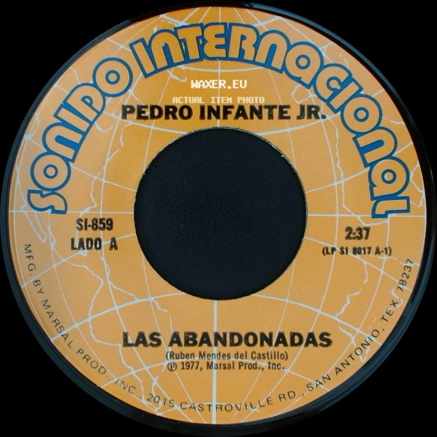 Pedro Infante Jr. - Las Abandonadas / Ya Te Vi side A