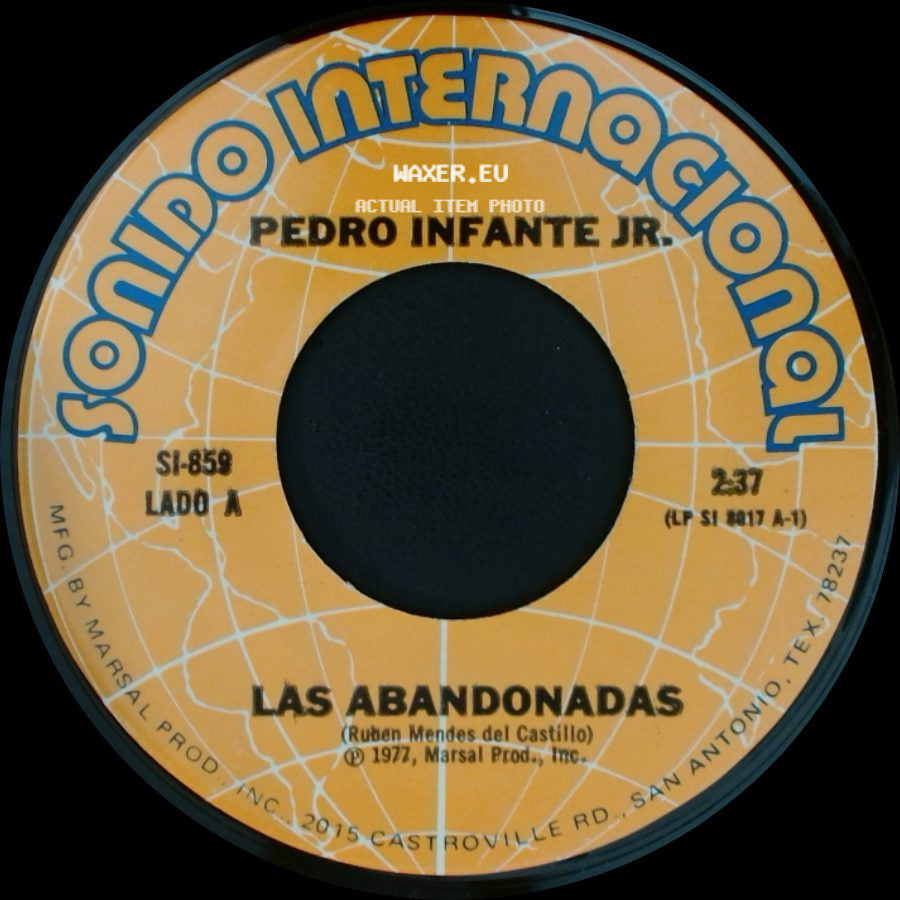 Pedro Infante Jr. - Las Abandonadas / Ya Te Vi side A