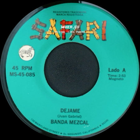 Banda Mezcal - Dejame / Te Olvide side A