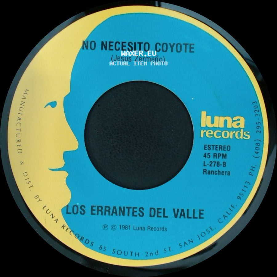 Los Errantes Del Valle - Oro Verde Por Oro Negro / No Necesito Coyote side B