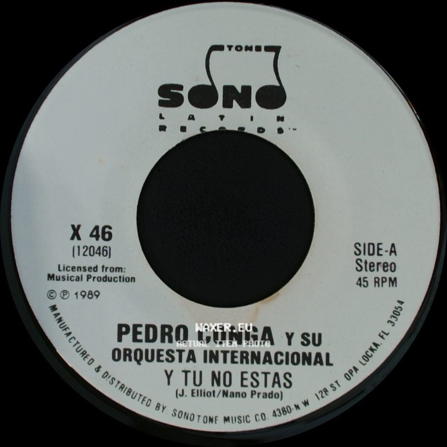 Pedro Conga Y Su Orquesta Internacional - Y Tu No Estas / Y Tu No Estas side A