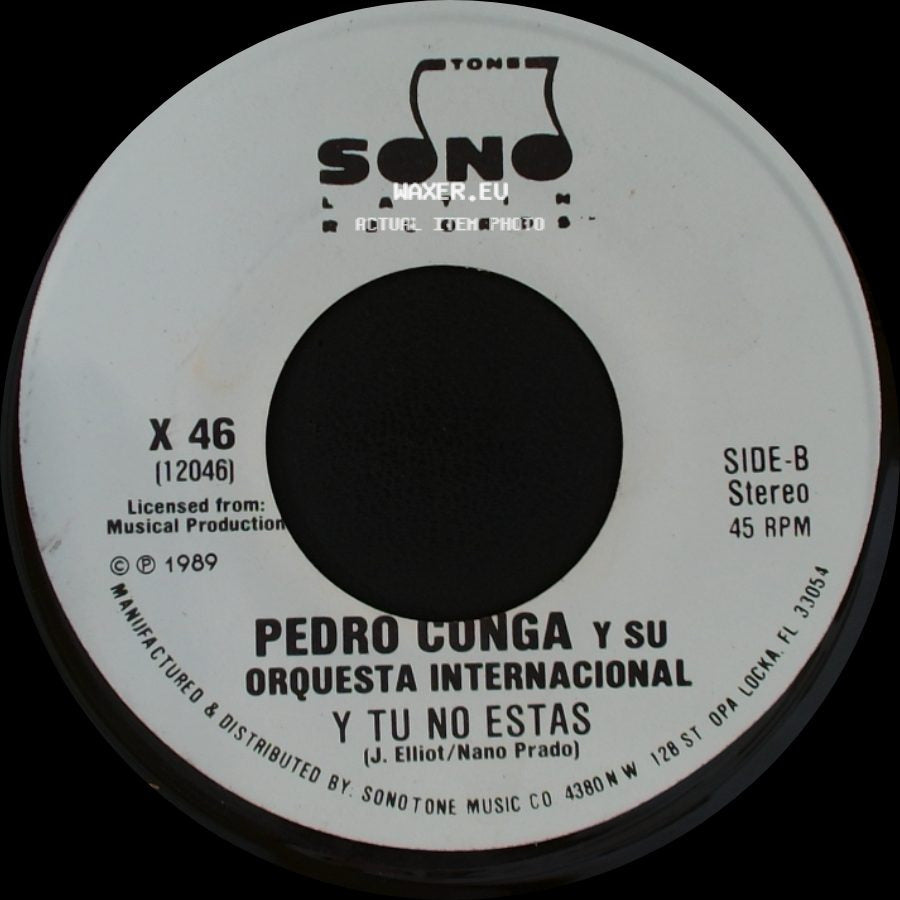 Pedro Conga Y Su Orquesta Internacional - Y Tu No Estas / Y Tu No Estas side B