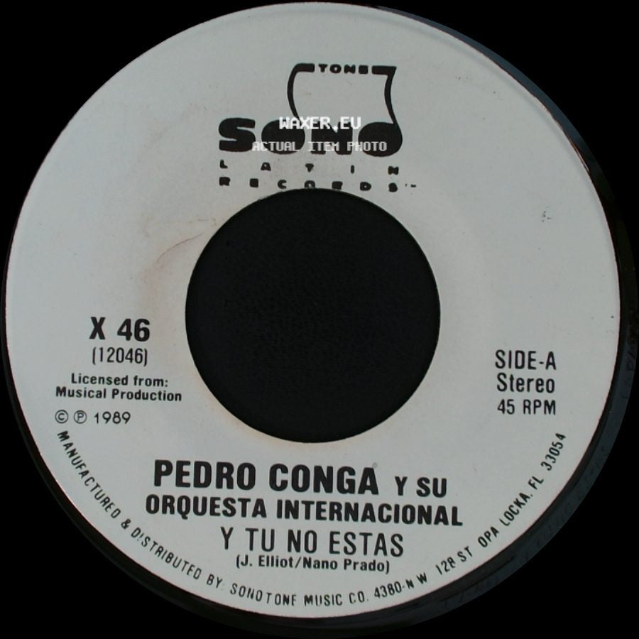 Pedro Conga Y Su Orquesta Internacional - Y Tu No Estas / Y Tu No Estas side A