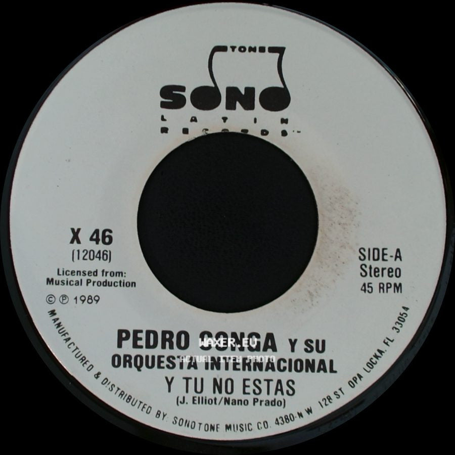 Pedro Conga Y Su Orquesta Internacional - Y Tu No Estas / Y Tu No Estas side A