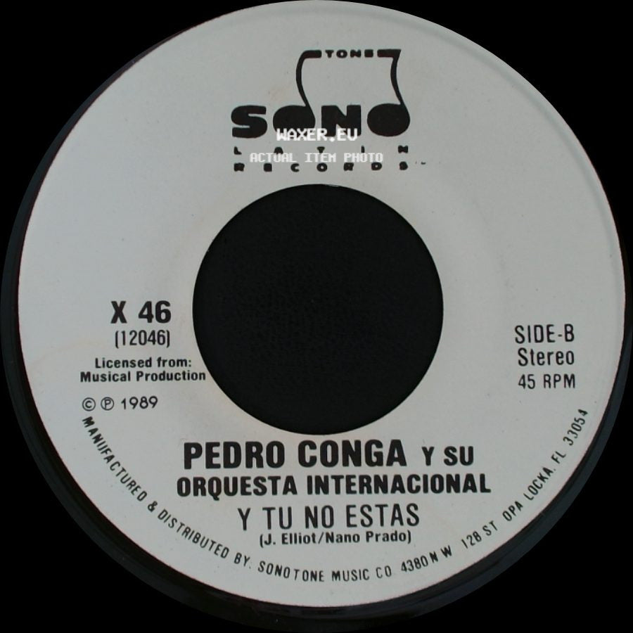 Pedro Conga Y Su Orquesta Internacional - Y Tu No Estas / Y Tu No Estas side B