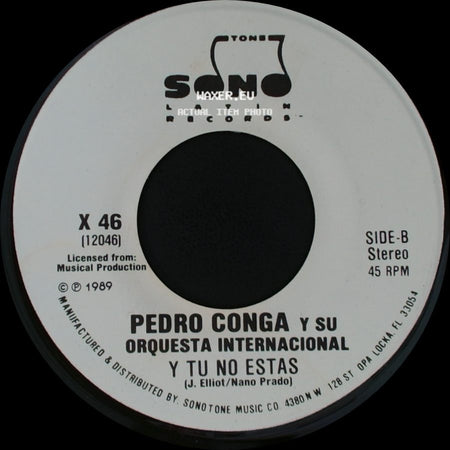 Pedro Conga Y Su Orquesta Internacional - Y Tu No Estas / Y Tu No Estas side B