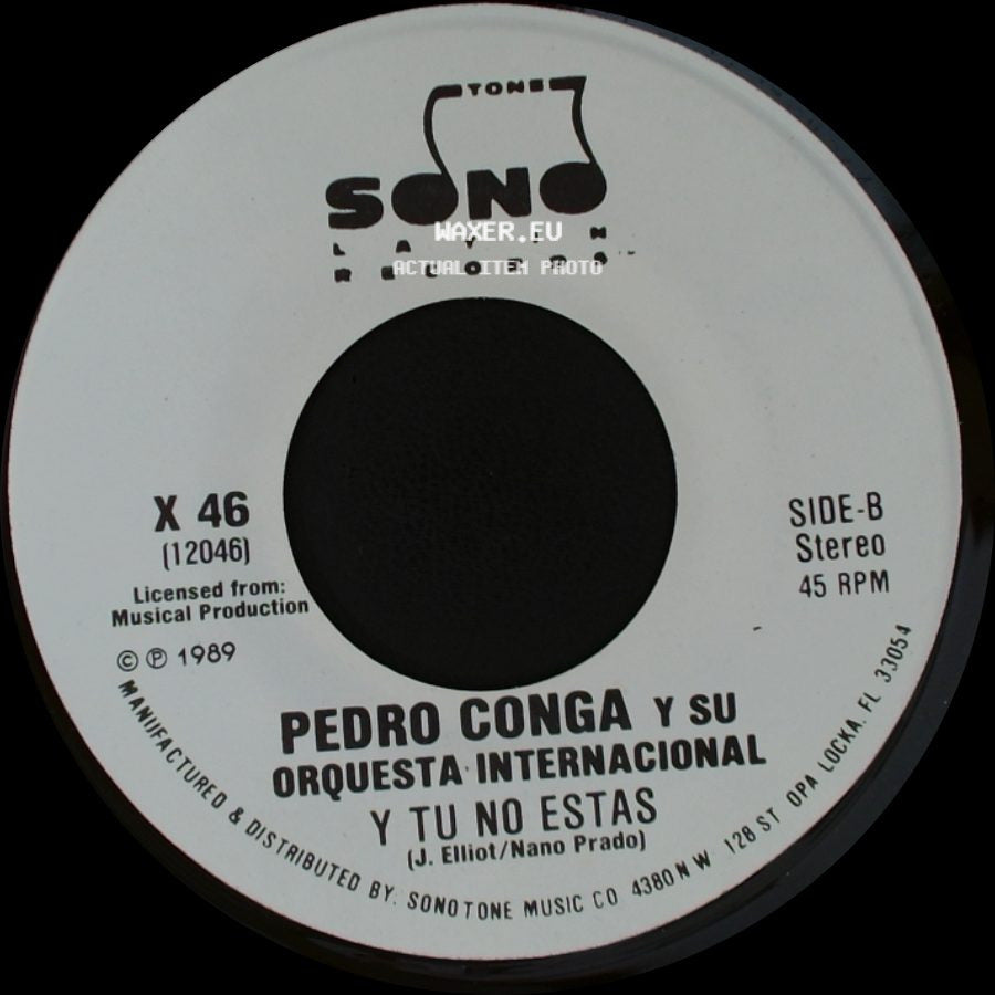 Pedro Conga Y Su Orquesta Internacional - Y Tu No Estas / Y Tu No Estas side B