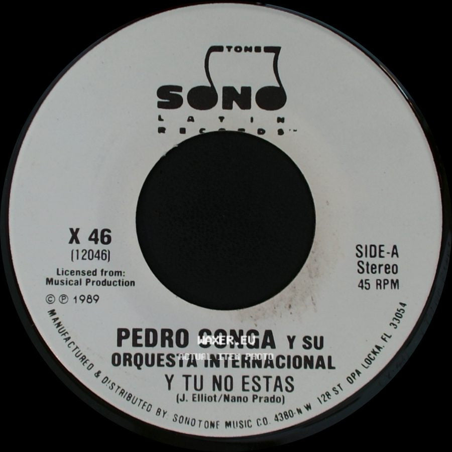 Pedro Conga Y Su Orquesta Internacional - Y Tu No Estas / Y Tu No Estas side A