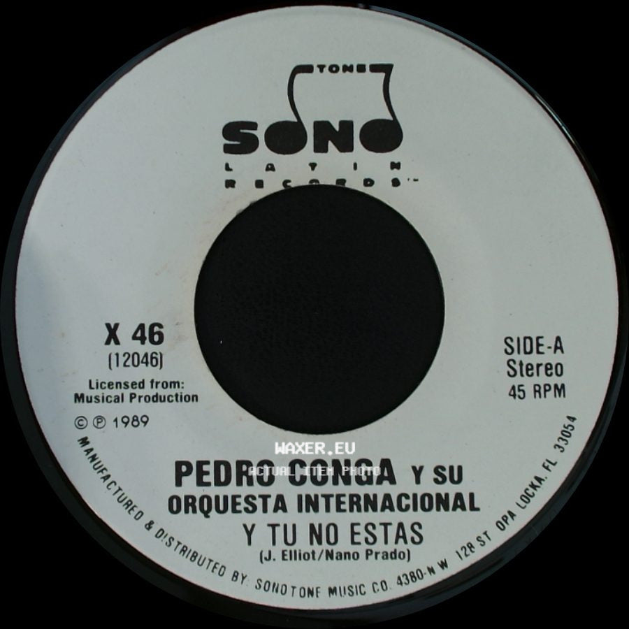 Pedro Conga Y Su Orquesta Internacional - Y Tu No Estas / Y Tu No Estas side A