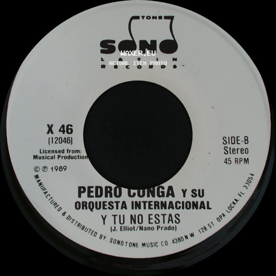Pedro Conga Y Su Orquesta Internacional - Y Tu No Estas / Y Tu No Estas side B