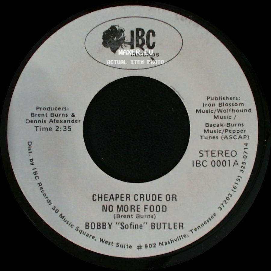 Bobby "Sofine" Butler - Cheaper Crude Or No More Food / Bobby's (Nervous) Breakdown side A