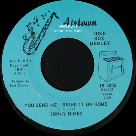 Sonny Hines - You Send Me - Bring It On Home / Nothing Like Your Love side A