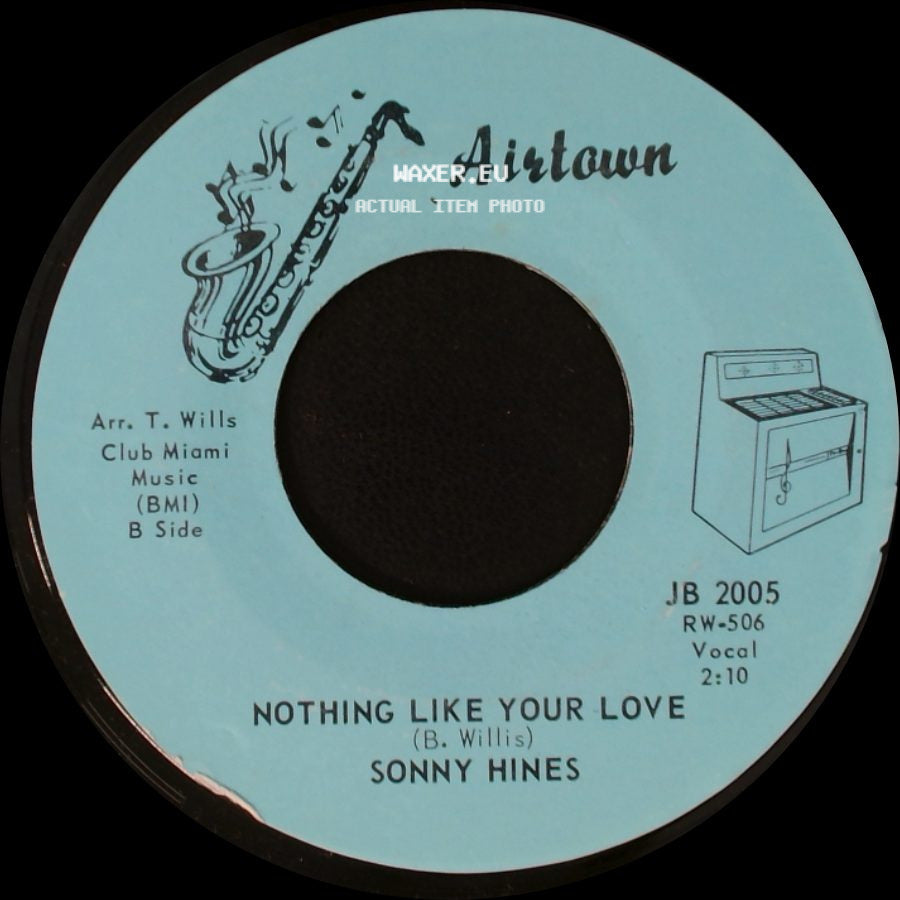 Sonny Hines - You Send Me - Bring It On Home / Nothing Like Your Love side B