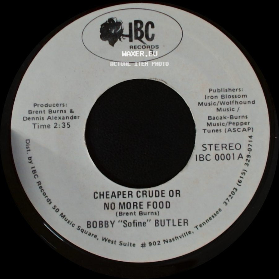 Bobby "Sofine" Butler - Cheaper Crude Or No More Food / Bobby's (Nervous) Breakdown side A