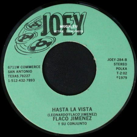 Flaco Jimenez Y Su Conjunto - Hasta La Vista / Ay Te Guacho Cucaracho side A