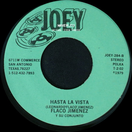 Flaco Jimenez Y Su Conjunto - Ay Te Guacho Cucaracho / Hasta La Vista side B