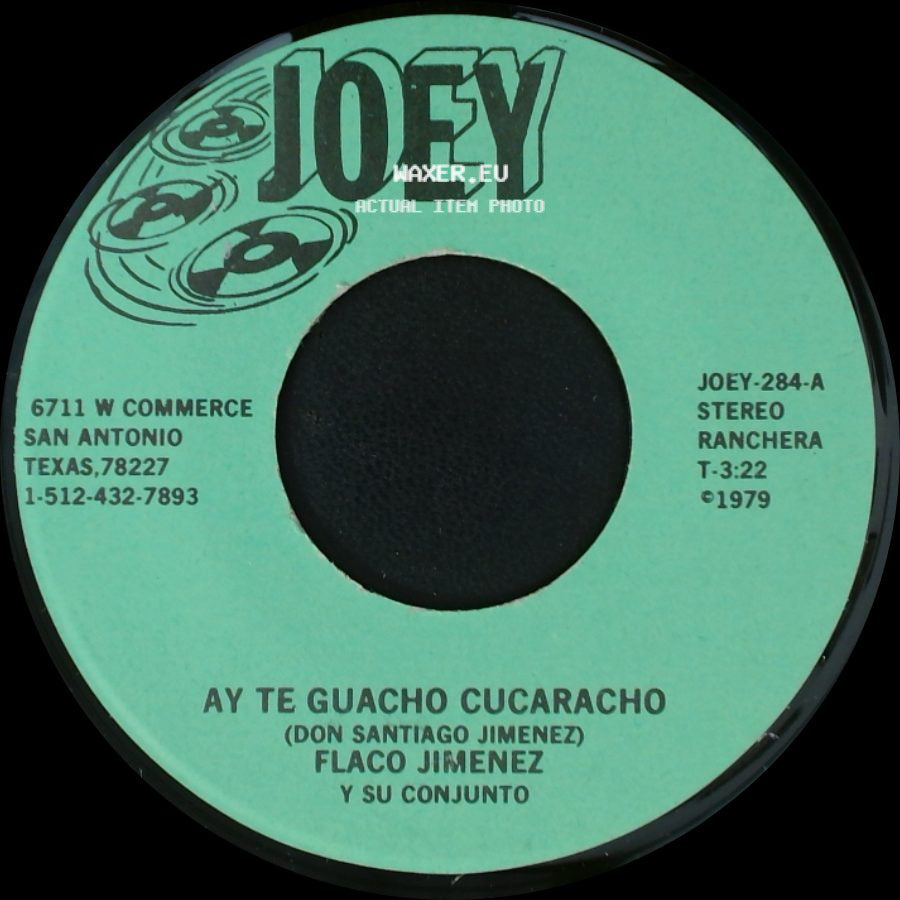 Flaco Jimenez Y Su Conjunto - Ay Te Guacho Cucaracho / Hasta La Vista side A