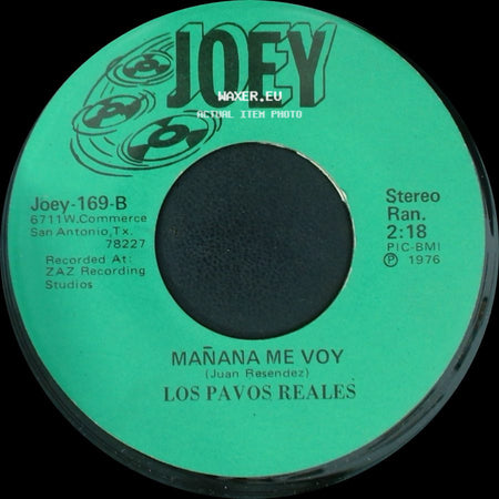 Los Pavos Reales - Porque Me Corriste / Mañana Me Voy side B