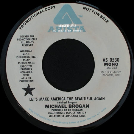 Michael Brogan - Let's Make America The Beautiful Again / Let's Make America The Beautiful Again side B
