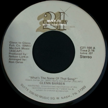 Glenn Barber - I Can't Find A Way (To Be Free) / "What's The Name Of That Song?" side B