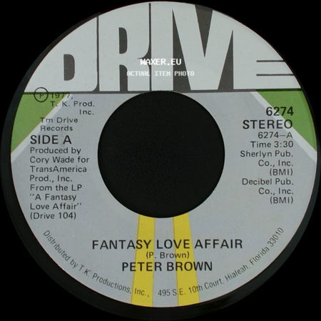 Peter Brown - Fantasy Love Affair / It's True What They Say About Love side A