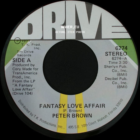 Peter Brown - Fantasy Love Affair / It's True What They Say About Love side A