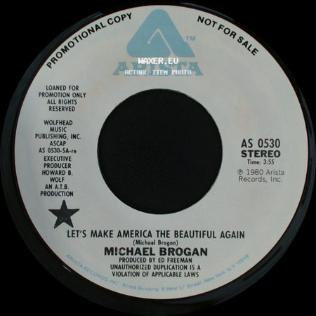 Michael Brogan - Let's Make America The Beautiful Again / Let's Make America The Beautiful Again side A