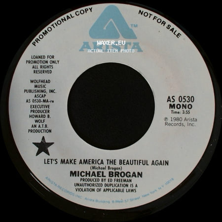 Michael Brogan - Let's Make America The Beautiful Again / Let's Make America The Beautiful Again side A