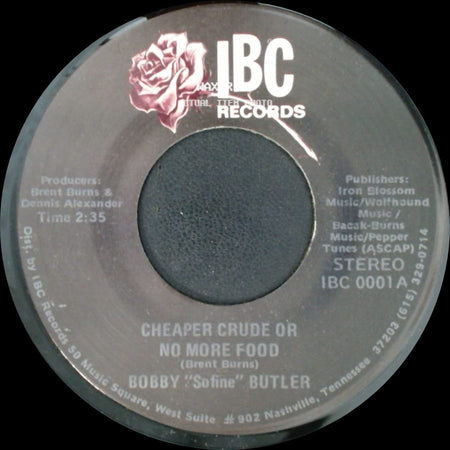 Bobby "Sofine" Butler - Cheaper Crude Or No More Food / Bobby's (Nervous) Breakdown side A