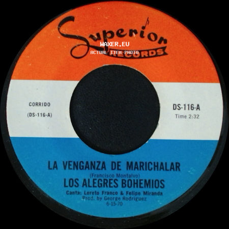Los Alegres Bohemios - La Venganza De Marichalar / Soy Culpable side A