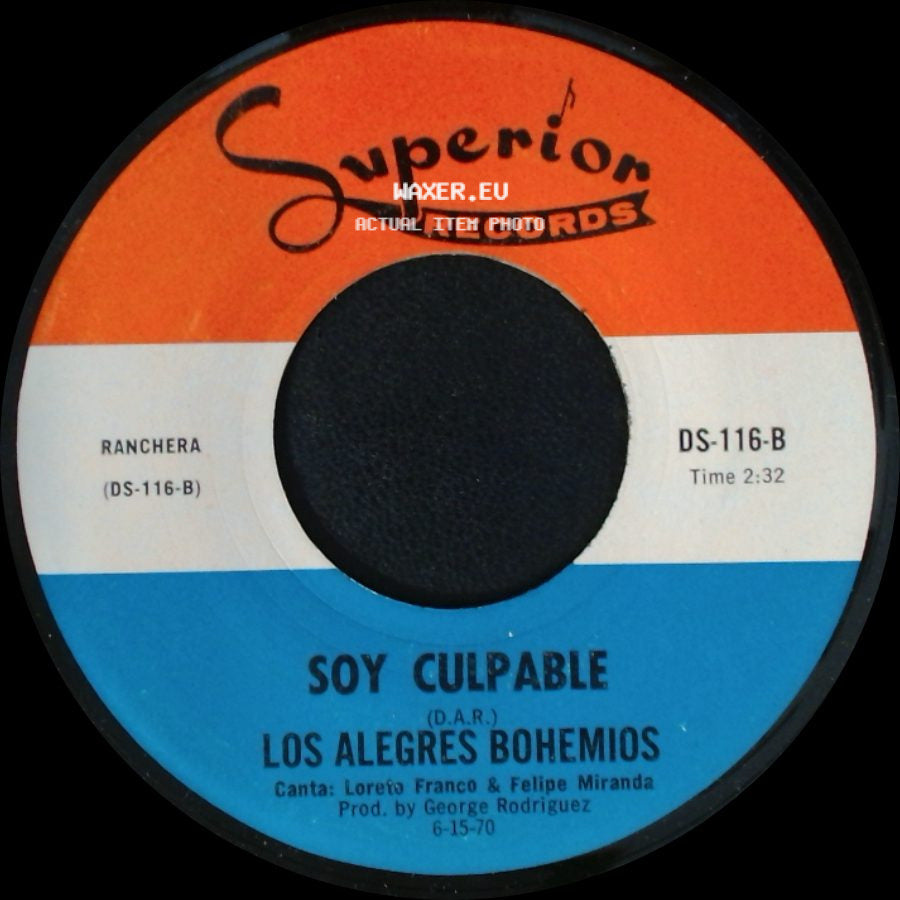 Los Alegres Bohemios - Soy Culpable / La Venganza De Marichalar side A