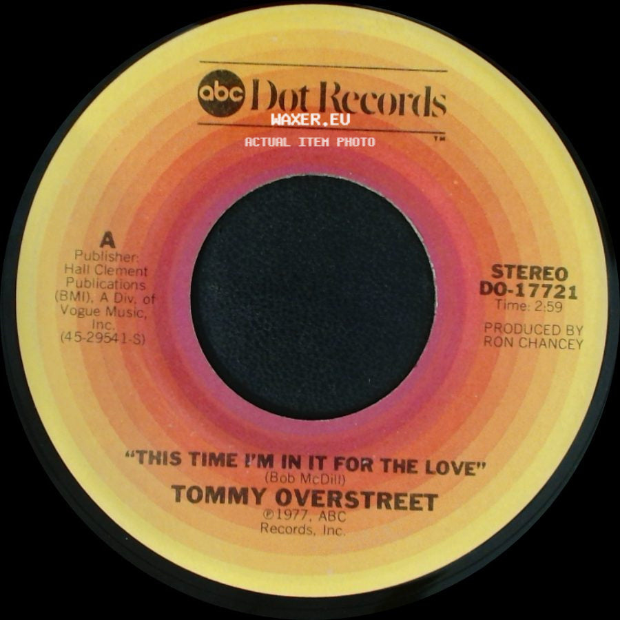 Tommy Overstreet - This Time I'm In It For The Love / (Don't Make Me) A Memory Before My Time side A