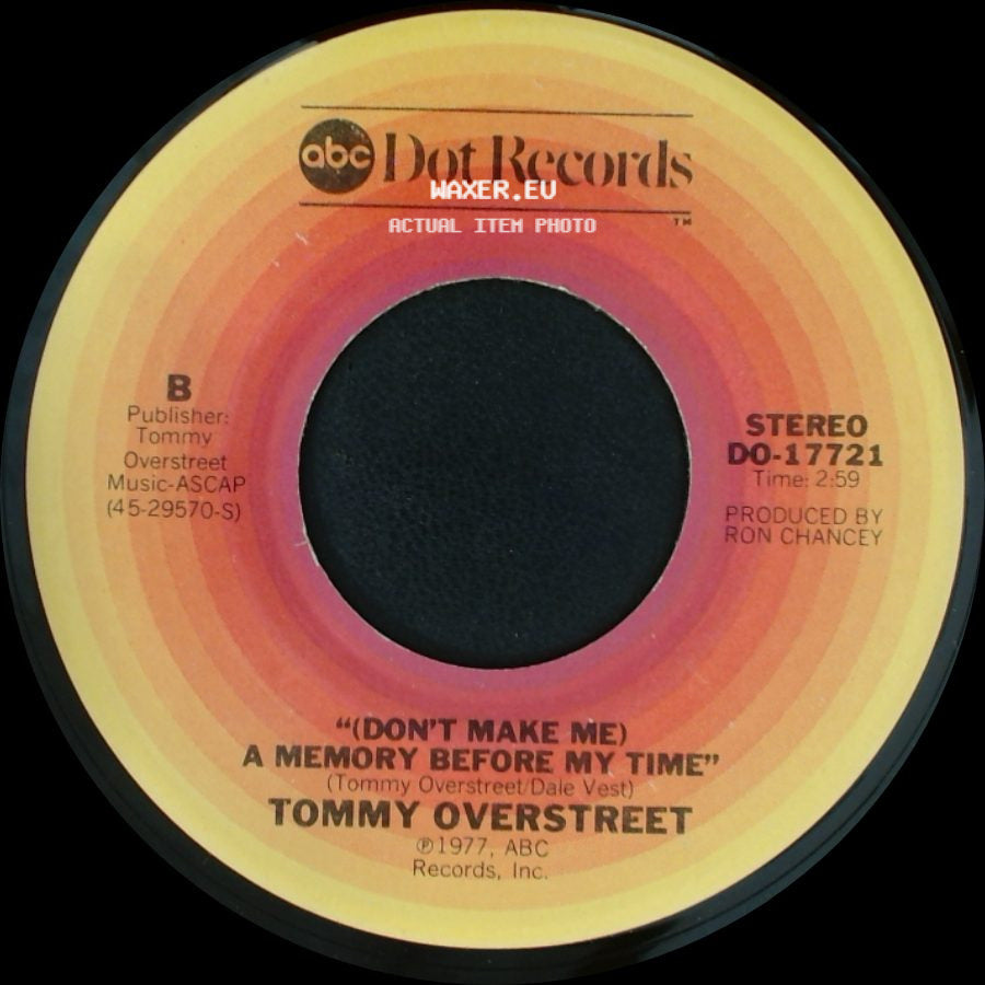 Tommy Overstreet - This Time I'm In It For The Love / (Don't Make Me) A Memory Before My Time side B