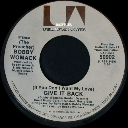 Bobby Womack - (If You Don't Want My Love) Give It Back / Woman's Gotta Have It side A